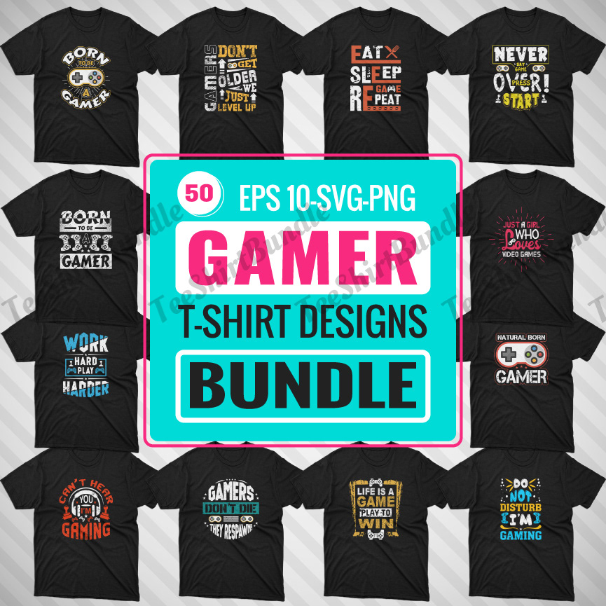 game t shirt bundle game t shirt design gamer t shirt bundle gamer t shrit gaming bundle gaming t shirt bundle GAMING T SHIRT DESIGN t shirt design t shirt design bundle t SHRIT 