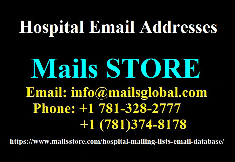 Email List of Hospital Hospital email addresses hospital email lists Hospital mailing list USA Hospital Email Lists