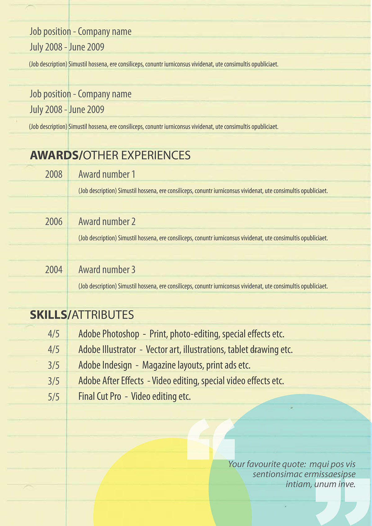 Resume yellow blue pink foolscap lines interview Work  Fun Playful circle quote round lively bright