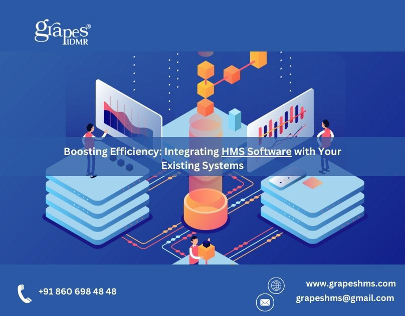 Boosting Efficiency: Integrating HMS Software with Your Existing Systems