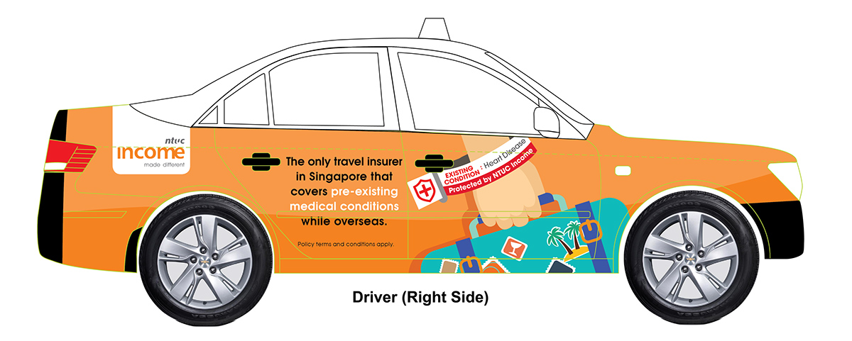 NTUC INCOME taxi wrap Travel insurance Singapore Travel insurance Pre-existing medical condition outdoor advertising protected