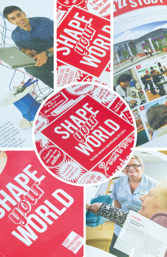 A Full-time Prospectus for East Berkshire College. The 'Shape you world' themed brochure won bronze at the National Educational Heist Awards.