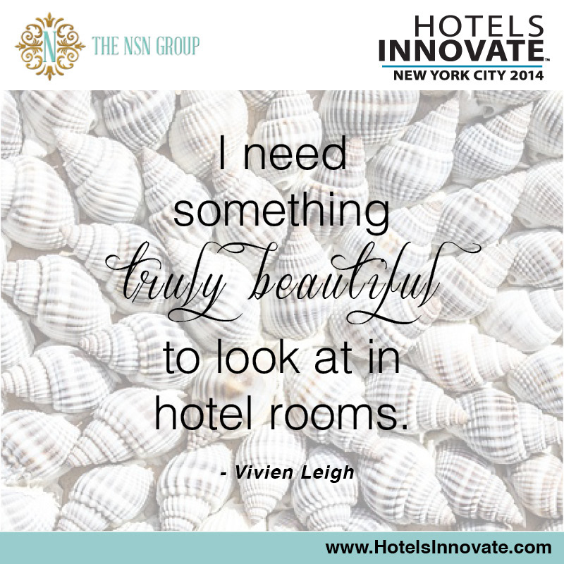 social media marketing   campaign hotels inspiration quote NSN Group Conference NYC new york city Hospitality