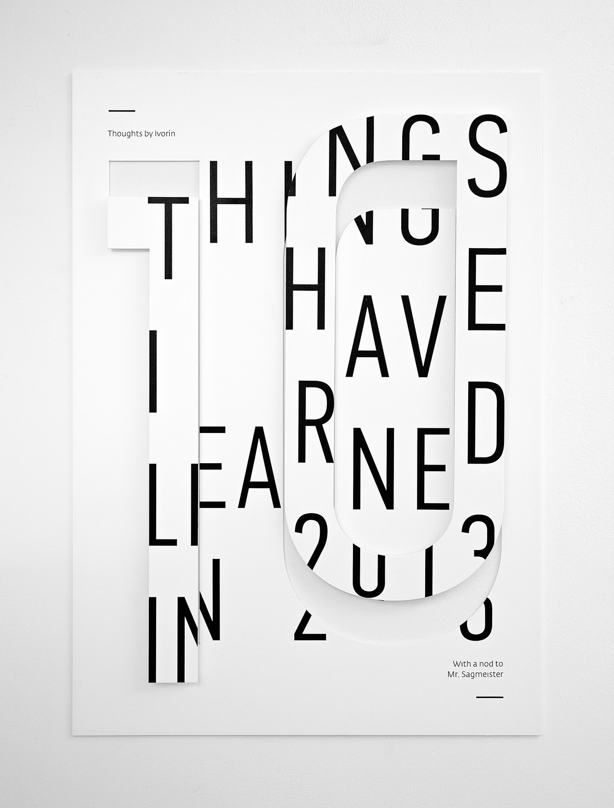 sagmeister Croatia poster Exhibition  minimalist typographic identity New York black White learn thing handmade cut paper