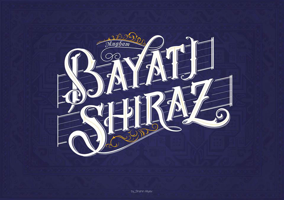 handlettered landlettering mugham mugam rast shur segah bayati shiraz shahin azerbaijan folk music type design Shahin Aliyev graphic