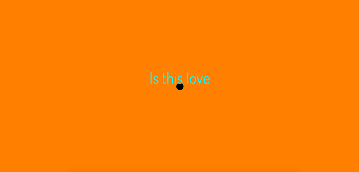 music video music video interactive Interaction design  Lyric video is this love programming  programming video