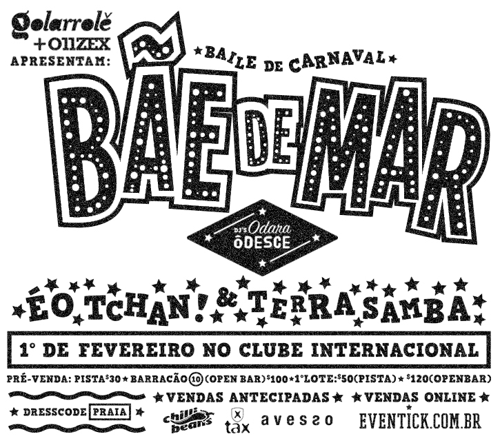 é o tchan bãe de mar golarrolê crew art design poster ad ink Caramurú Caramurú Baumgartner recife Brazil terrasamba Axé Music