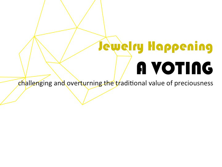 Jewelry Happening value voting