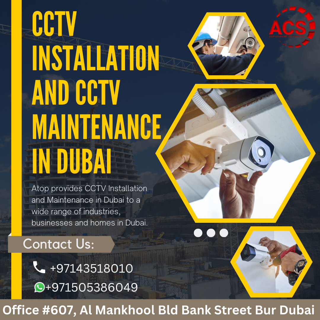 CCTV Installation And CCTV Maintenance In Dubai