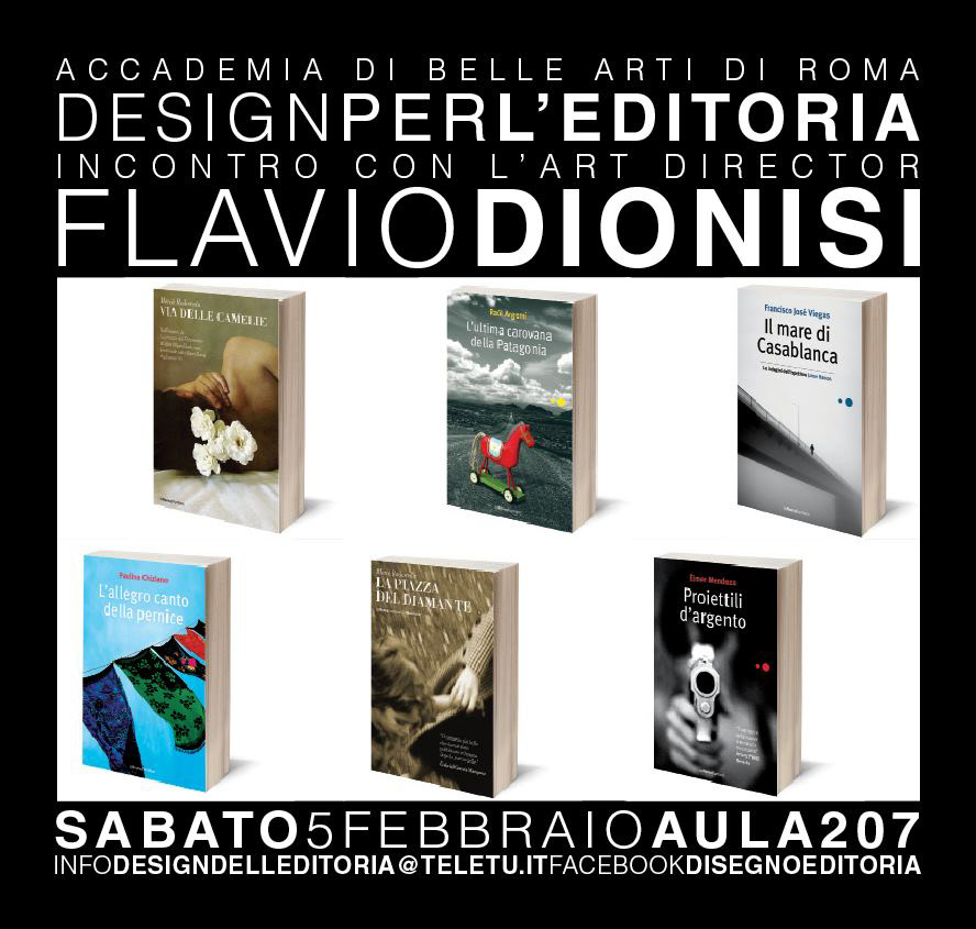 Art Director Flavio Dionisi Francesco Mazzenga accademia di belle Arti Roma editoria
