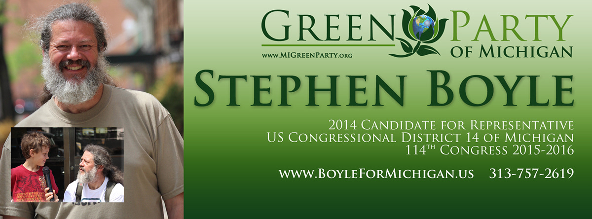 Boyle4Michiga Boyle For Michigan green party Political campaign Website graphics candidate candidacy US Congress 3rd Party Politics