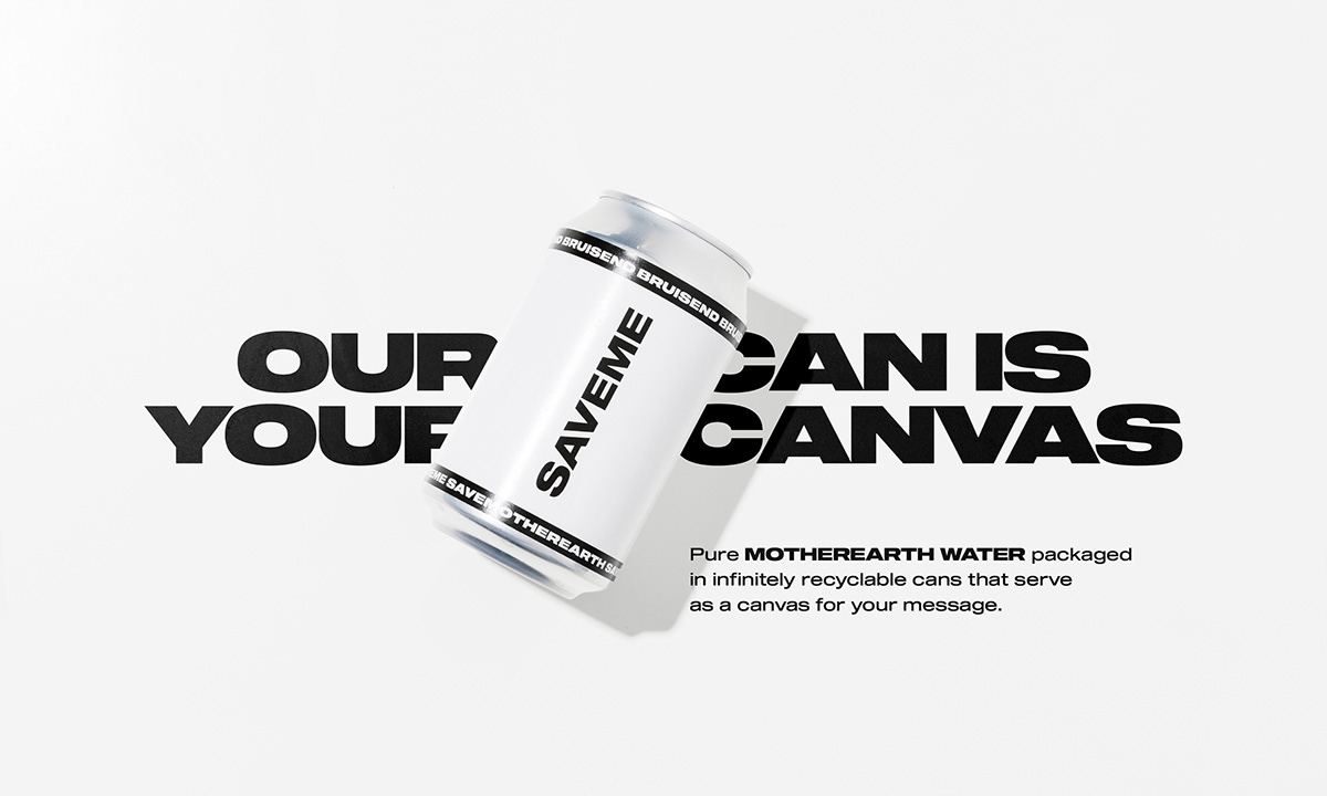 cans canvas drinks Packaging product design  protest Saveme savemotherearth water