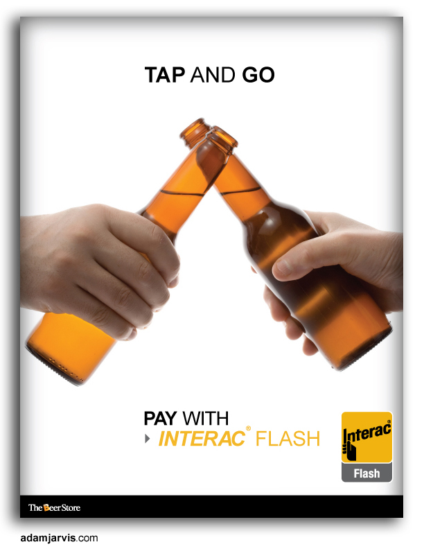 beer The Beer Store interac Interac Flash retail purchase alchohol beverage drink Promotion print ad advertisement credit card Debit card Flash