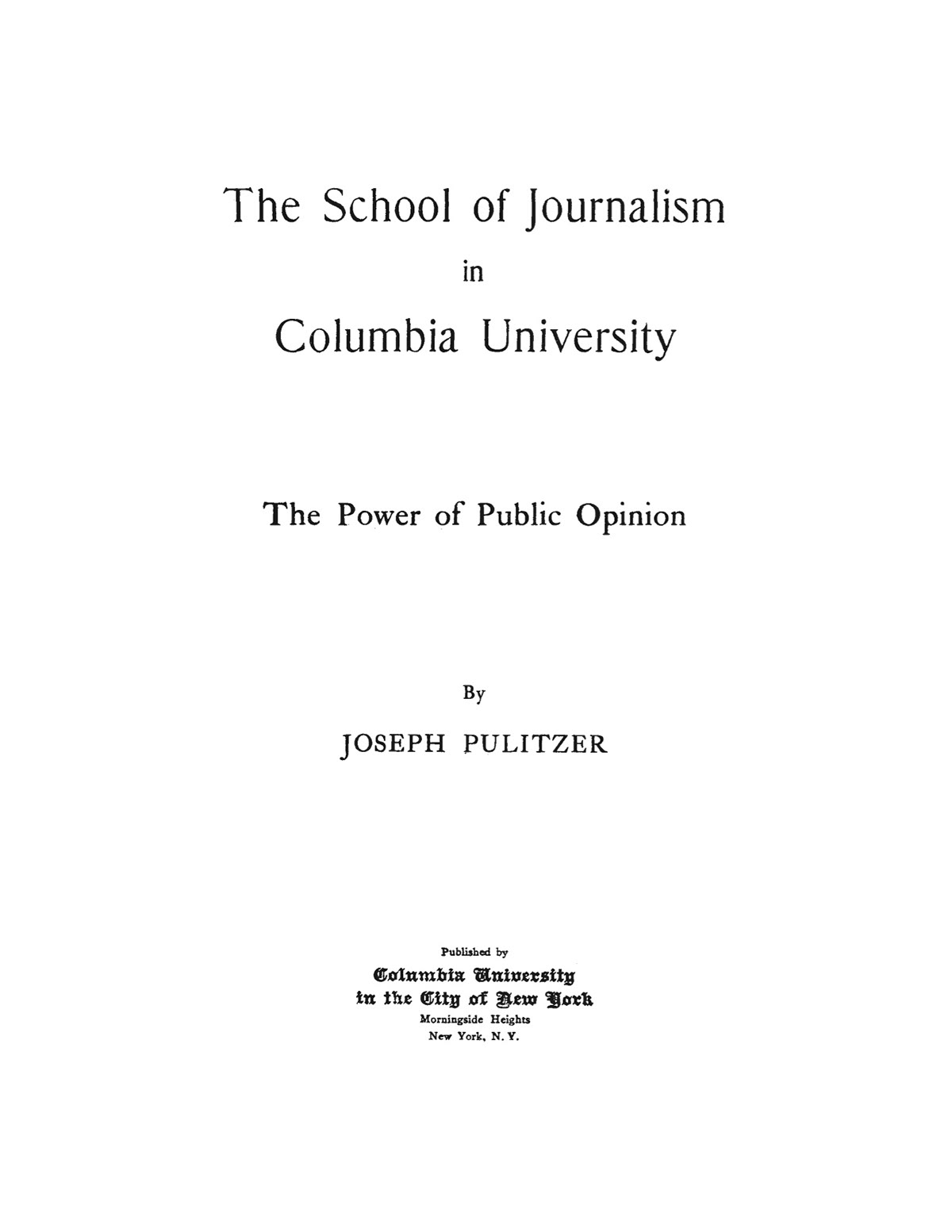 School of Journalism Joseph Pulitzer pulitzer prize Journalism Profession