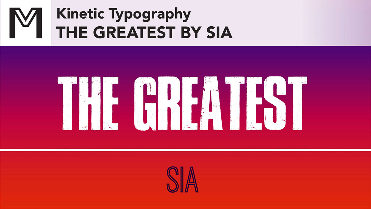 kinetic typography   Lyric video SIA the greatest theartofmarielouise motion graphics design