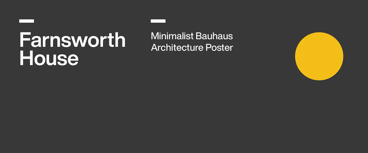 architecture bauhaus design farmsworth mies van der rohe minimal modern Mondernism poster Poster Design