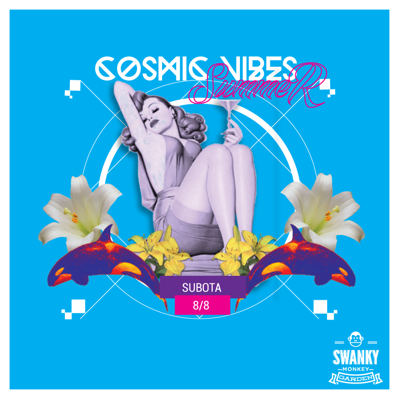 cosmic vibes summer party Zagreb Zagreb oberan oberan DnB house bass DUNK poster lily sea