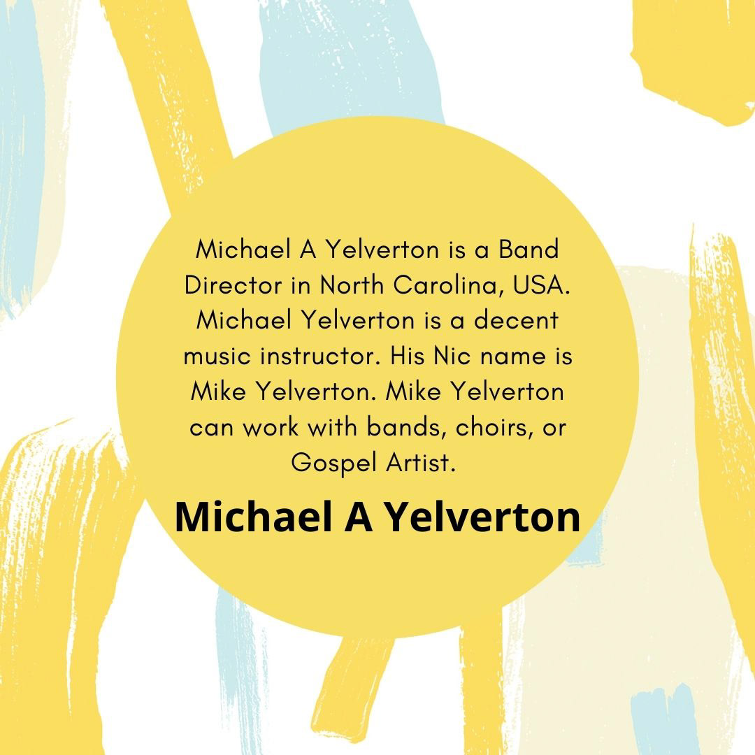 Michael A Yelverton
Michael Yelverton