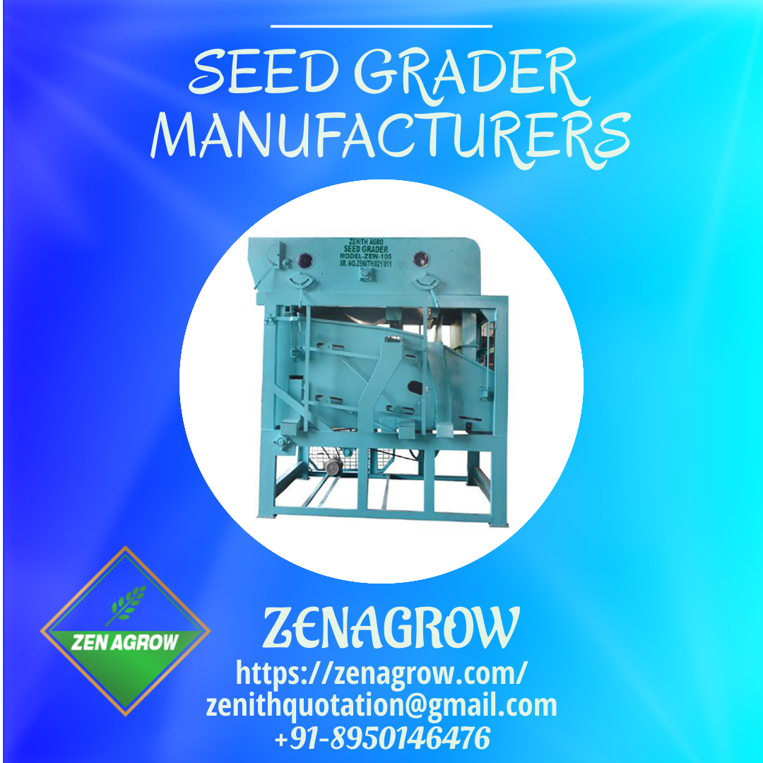 Seed Grader Manufacturer | Zen Agrow | Zenith Agrow