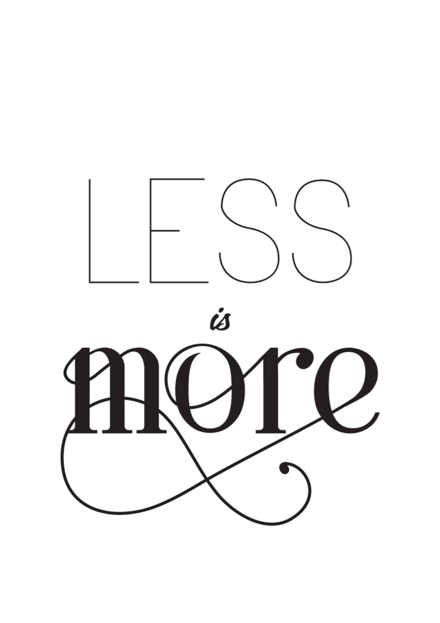 poster less is more print lettering minimal calligraph