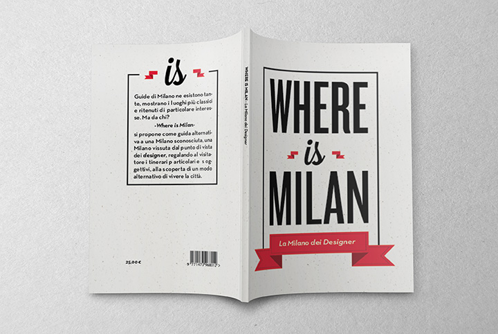 graphics vintage milan editoria type typographic compositions Neutra Text font tipografia knockout font travel guide Where is Milan Travel book use-it map map