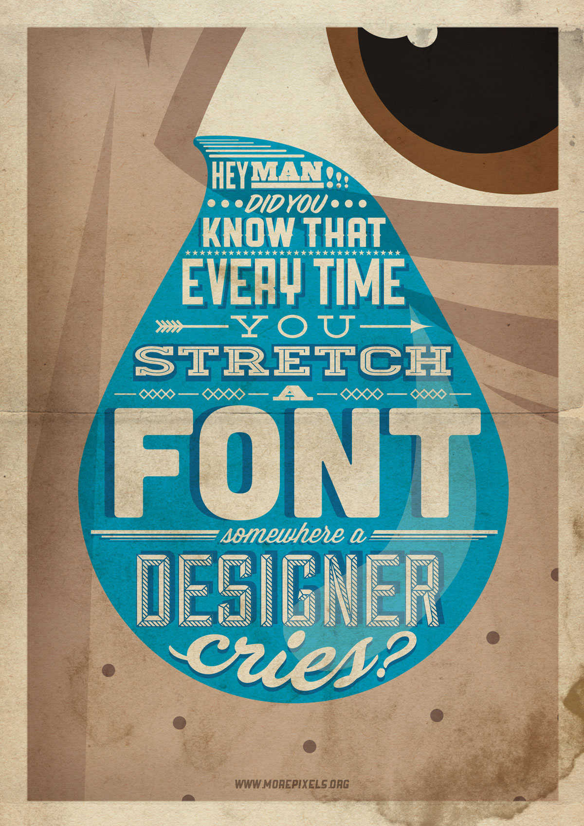 designer  tear  cry   font  stretch  typography  poster  Error