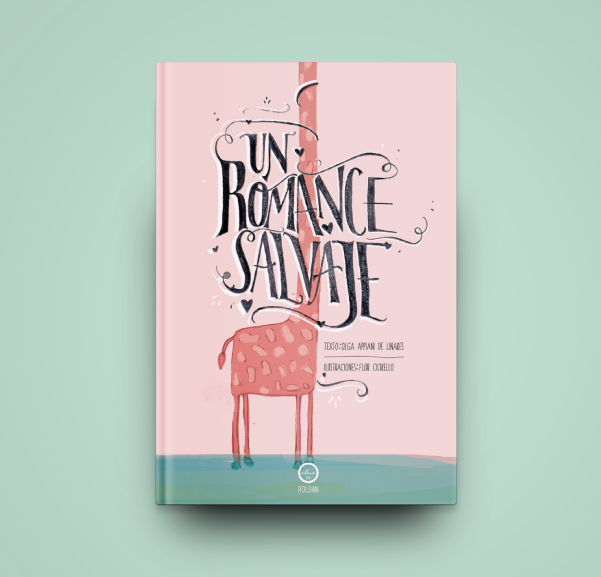 un romance salvaje ilustracion libro album roldan ILUS jirafa cebra lettering