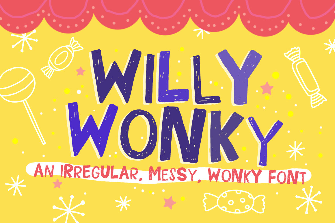 willy wonka wonky Typeface font casual messy crazy Display type doodle