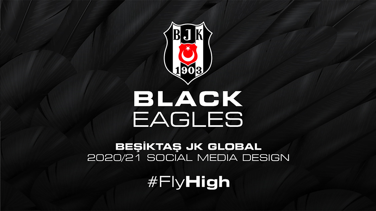 2020/21 - Social Media  Beşiktaş JK Global #FlyHigh on Behance