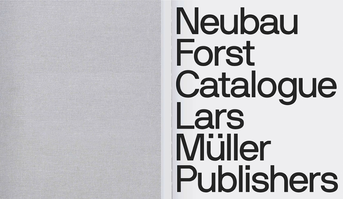 Neubau Forst Catalogue Stefan Gandl Benjamin Ganz Paul Heys Christoph Grünberger lars müller publishers Daniel Cottis NeubauBerlin