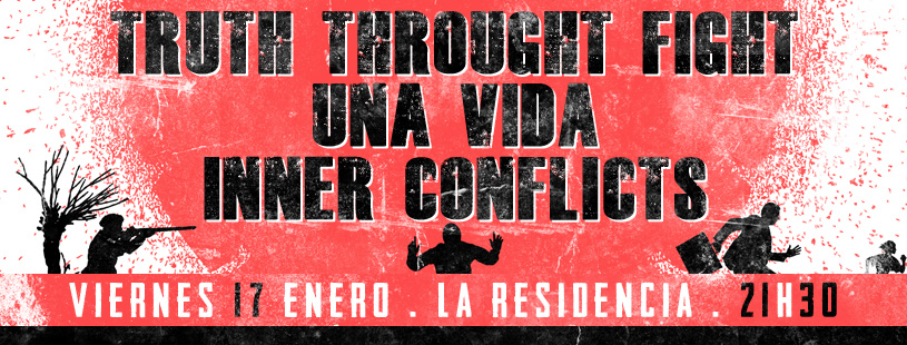 truth through fight una vida inner conflicts Hardcore gig hunter killer shotgun la residencia NOISE ARMADA poster valencia HC youth crew