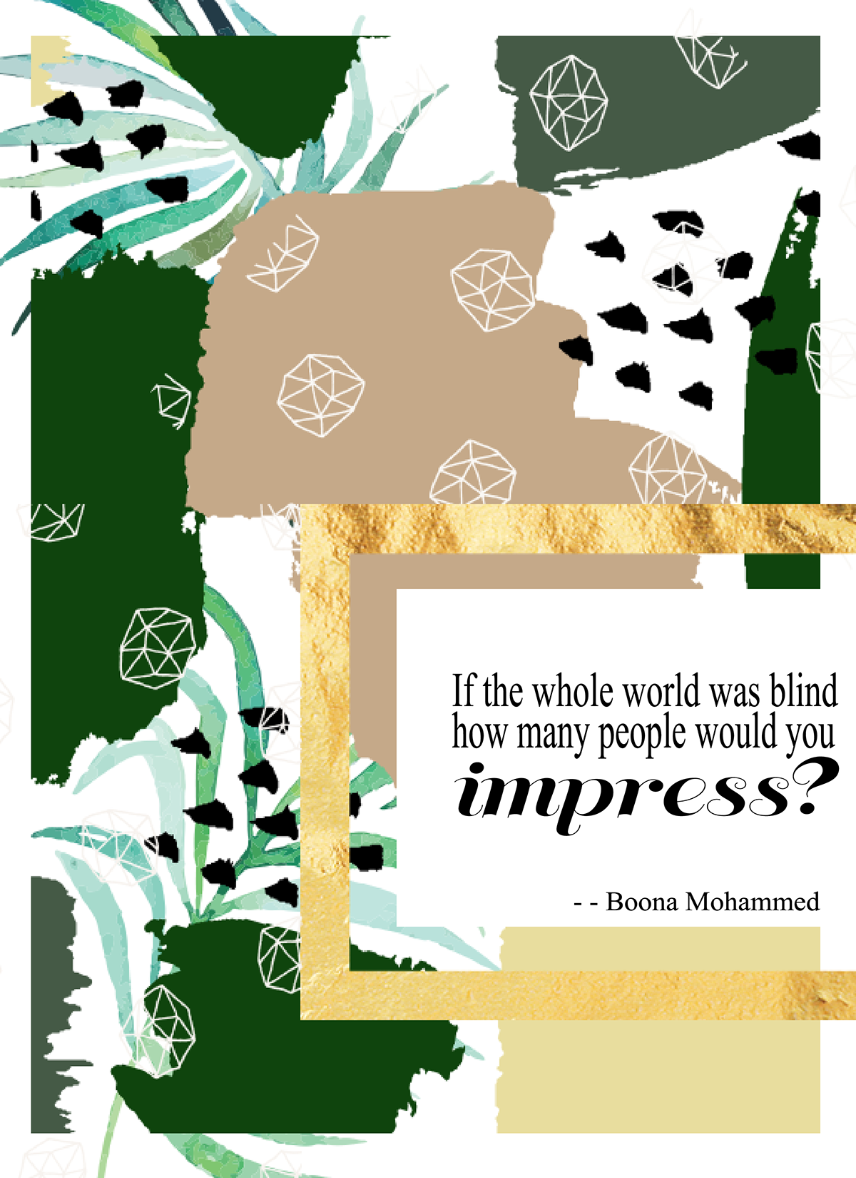 Nature quote print design  graphic design  diamonds palm leaves gold green tan shapes