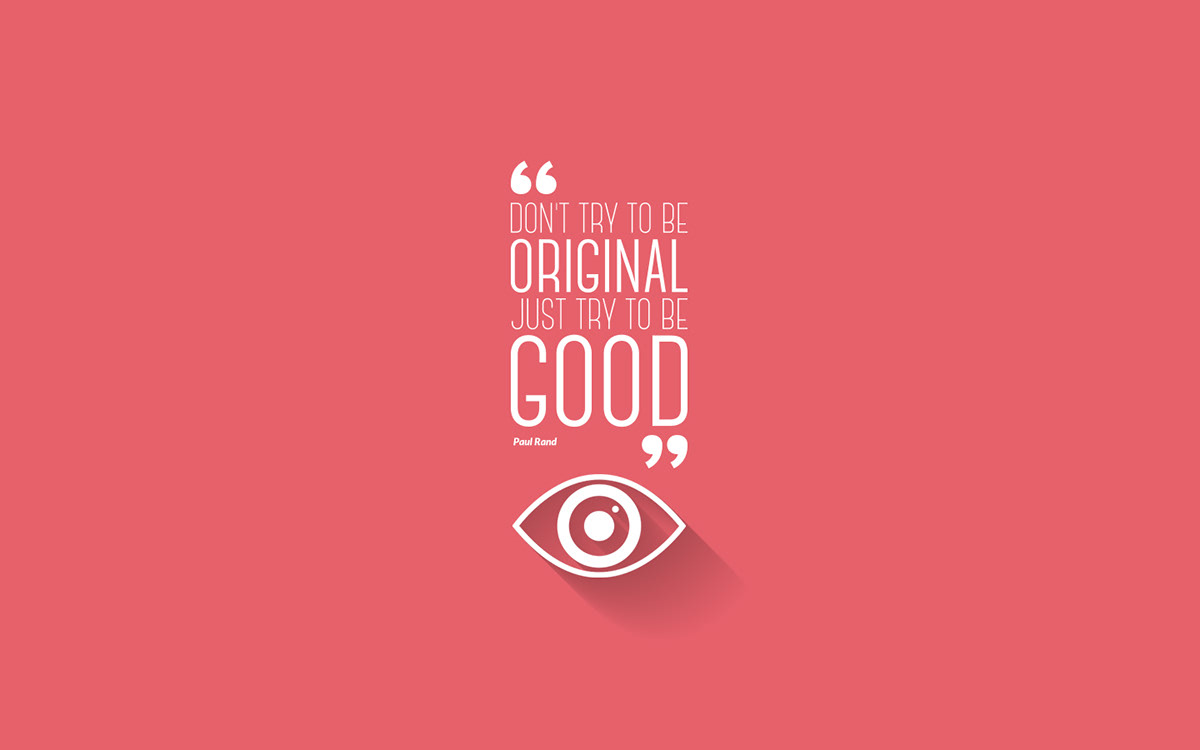 Paul Rand Quotes be good designer eye inspiration wallpaper