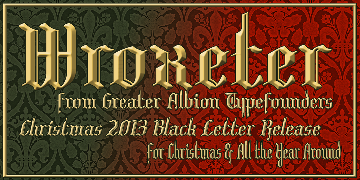 Display decorative Blackletter black gothic engraved hand tooled Fraktur old olde english Christmas xmas Typeface font