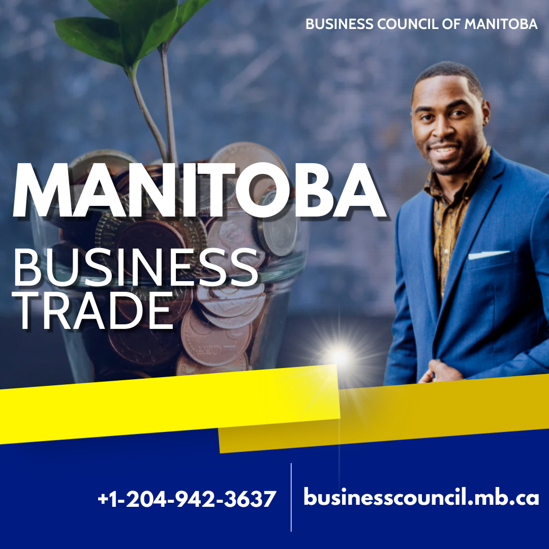economic growth Manitoba business Manitoba trade