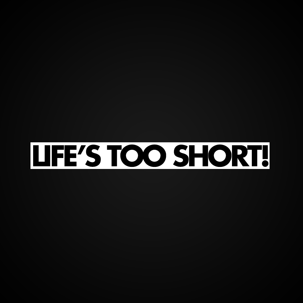 life's too short Blog tumblr design showcase funny sarcastic tounge in cheek