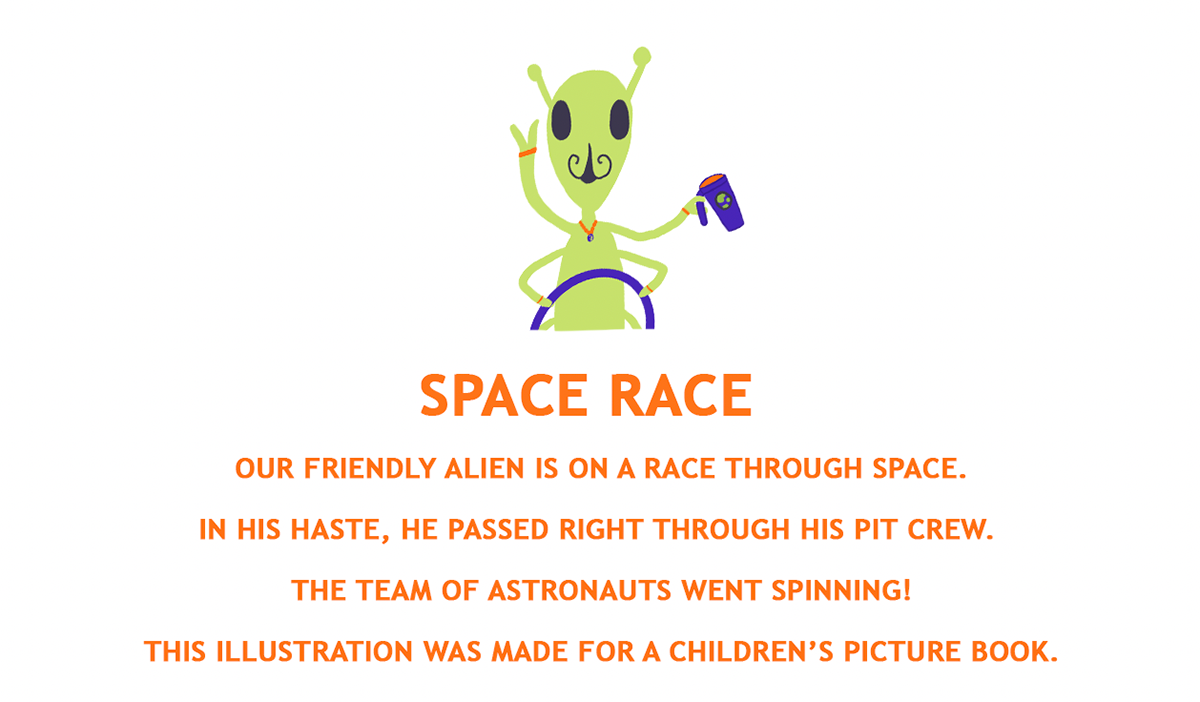 Space  alien spaceship race kidlit kidlitart children's book publishing   astrounaut childrensbookillustration