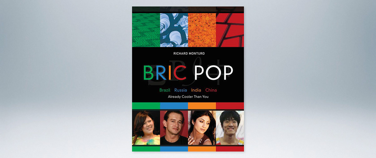 BRIC BRIC POP book publishing   Brazil Russia India china cool hunting