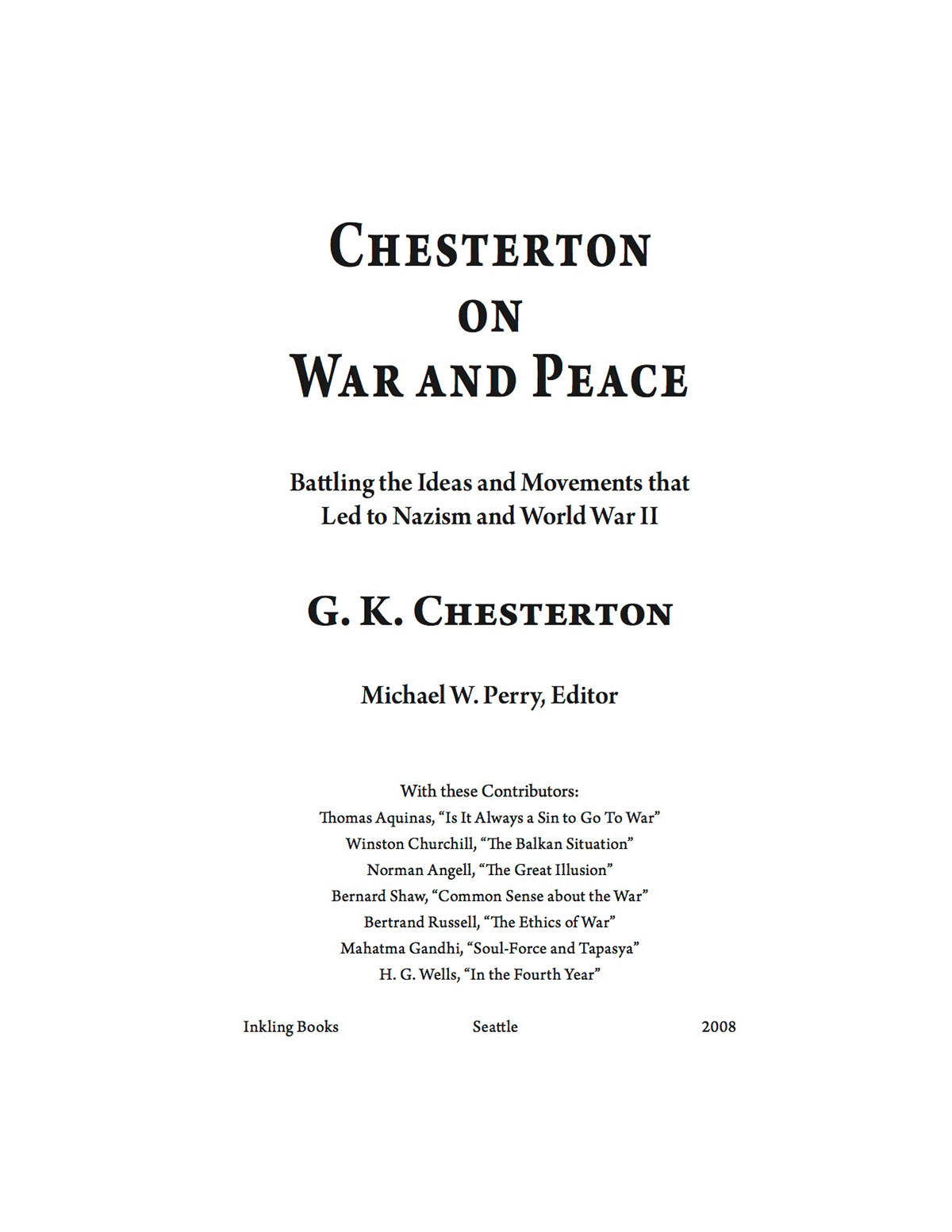 War peace g k chesterton GKC militarism pacifism internationalism nationalism Nobel Prize