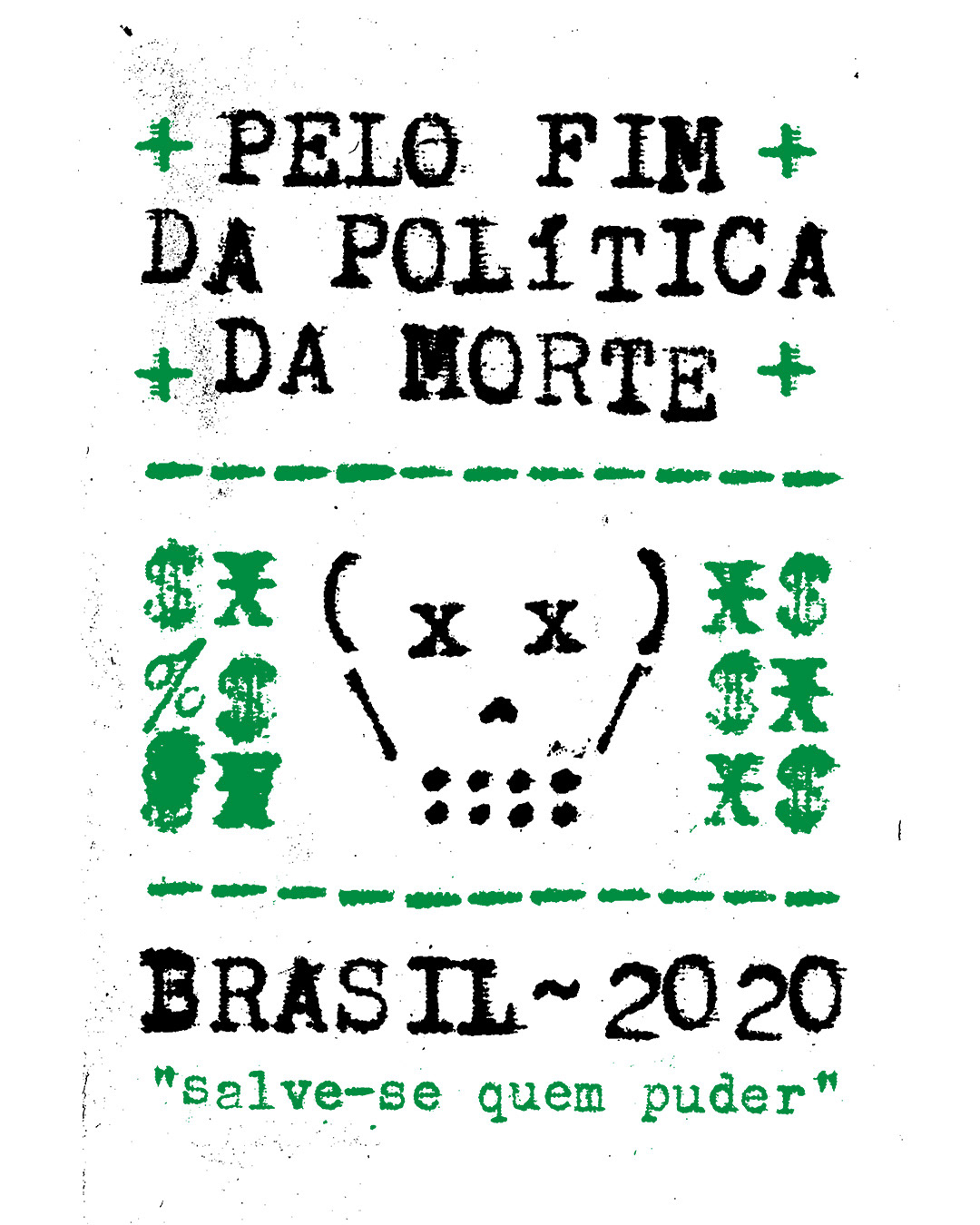 Brasil cartaz lambe morte motim Politica poster screenprint serigrafia silkscreen