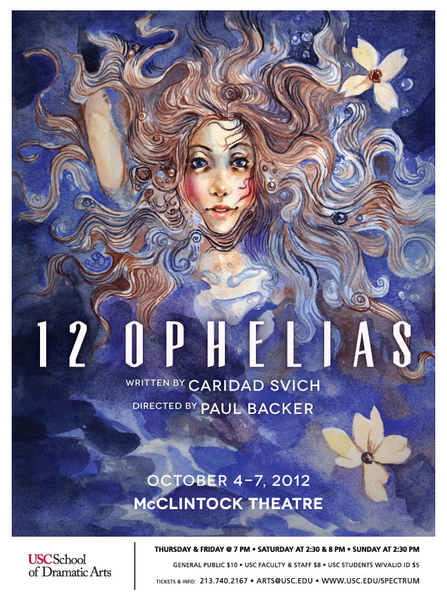 12 Ophelias  theatre poster poster School of Dramatic arts process