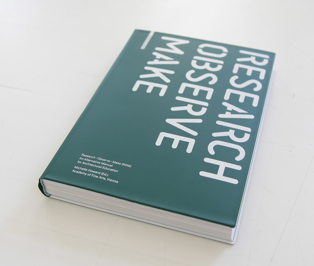 Research - Observe – Make An Alternative Manual for Architectural Education