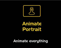 Animate Portrait - Animate everything - Portrait Hack