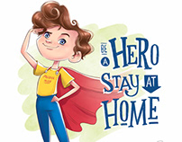 Coloring pages "Be a hero. Stay at home"