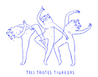 tres tristes tigresas