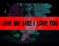 Love Me Like I Love You : Personal Project