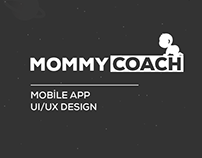 MommyCoach - Mobile UI Design