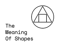 The Meaning of Shapes