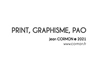 PRINT, GRAPHISME, PAO - Jean CORMON © 2021