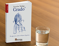 Illustration & Design for "Grado" by Leandro Hidalgo.